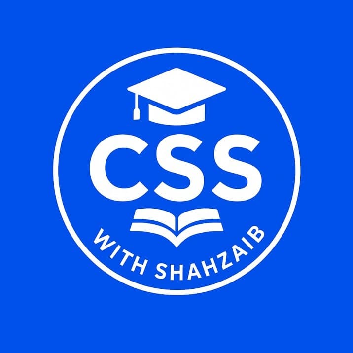 CSS with Shahzaib — CSS exam preparation Pakistan